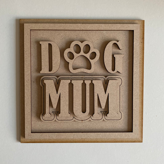19cm Dog Mum Sign
