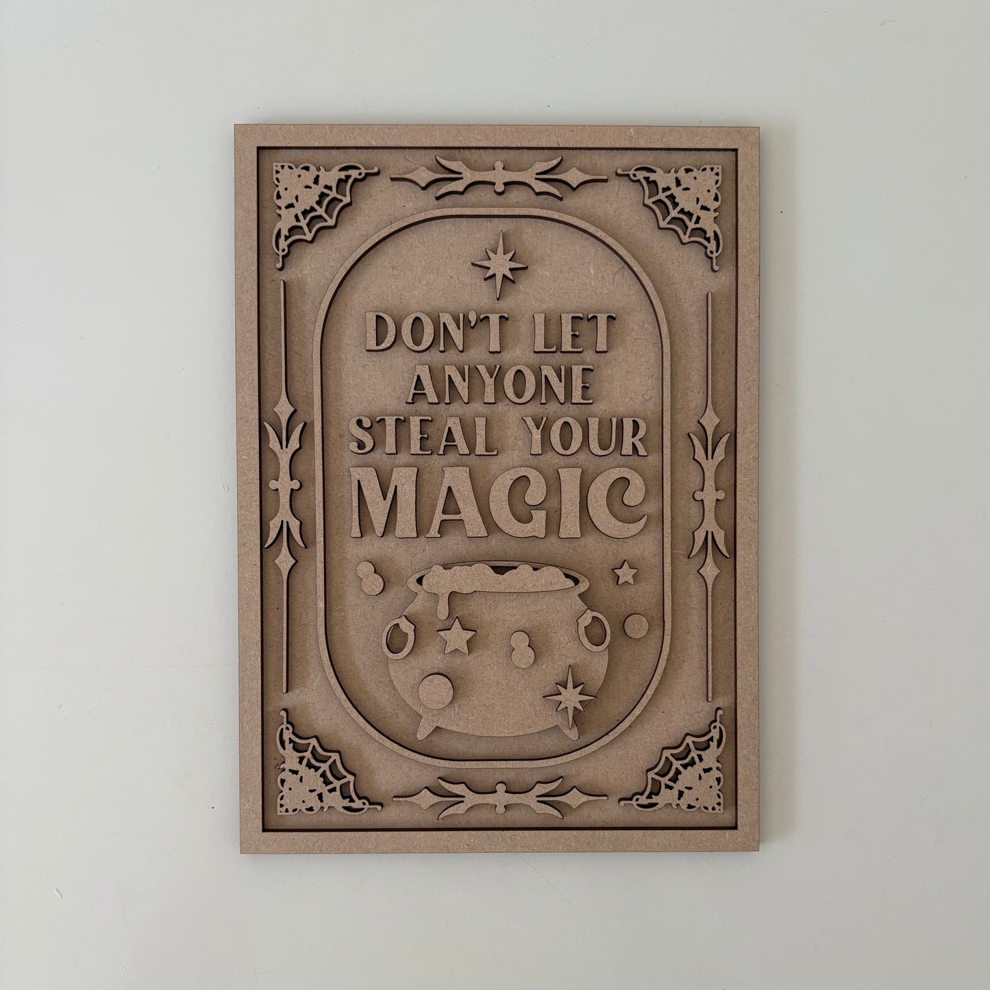 25cm Don't Let Anyone Steal Your Magic Sign