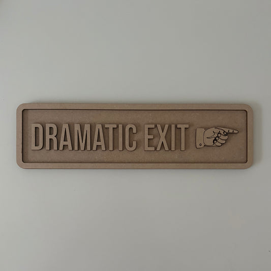 30cm Dramatic Exit Sign