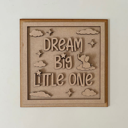 19cm Dream Big Little One Sign
