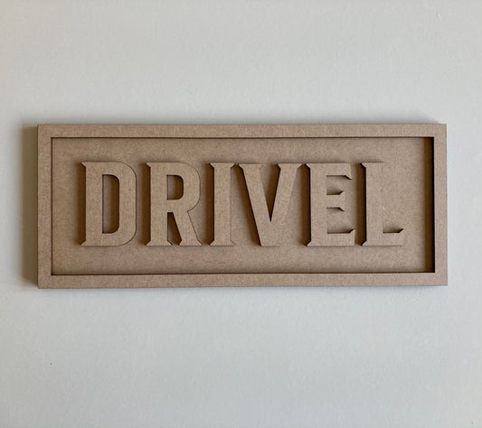 30cm Drivel Rectangle Sign