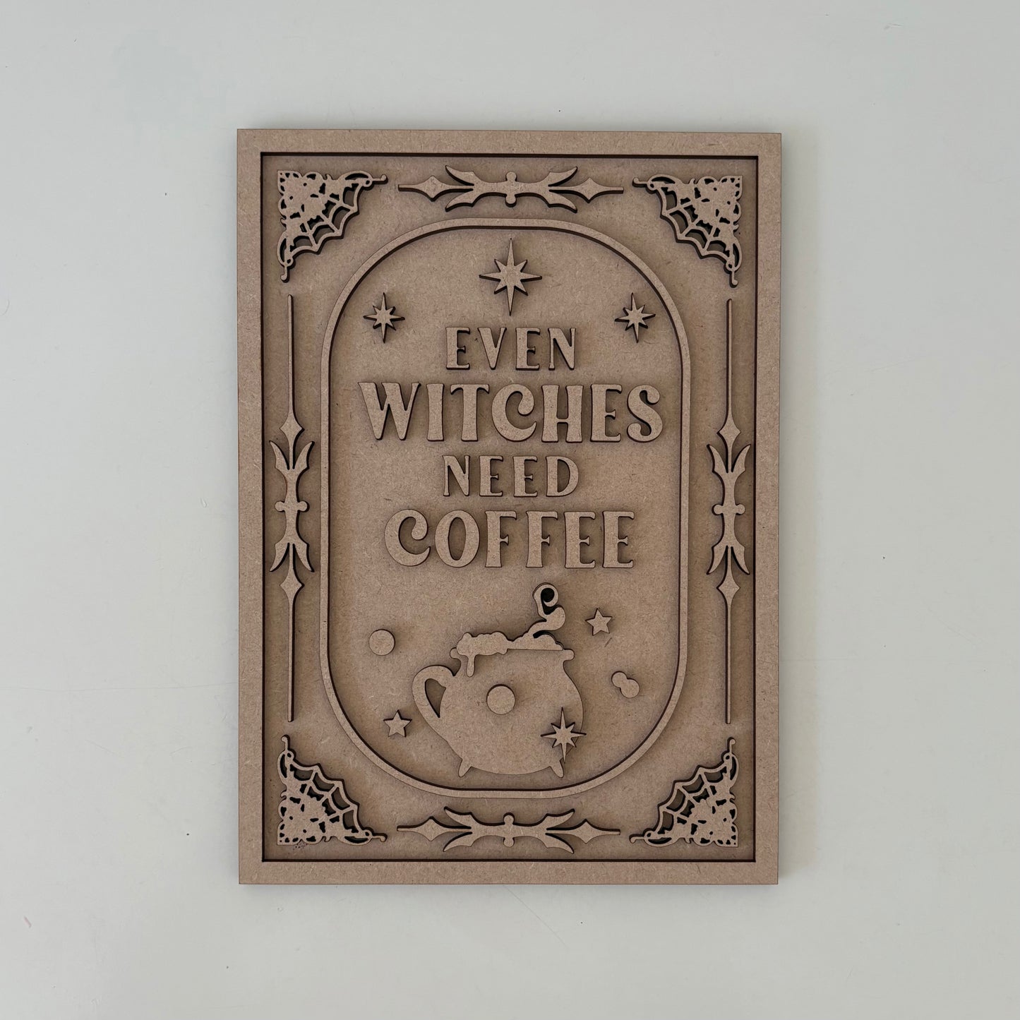 25cm Even Witches Need Coffee Sign