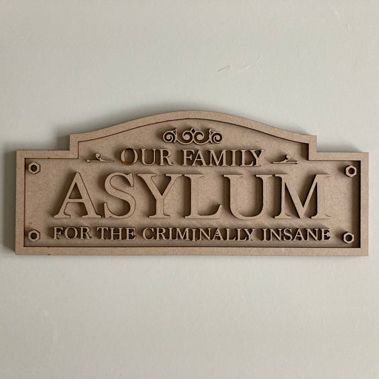30cm Personalised Family Asylum Sign