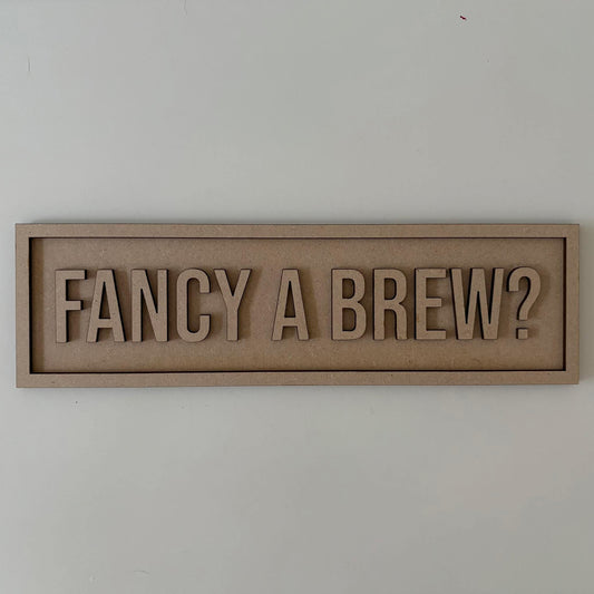 30cm Fancy A Brew Sign