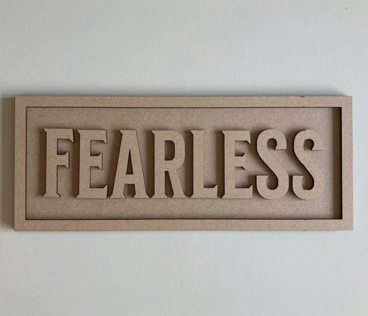 30cm Fearless Rectangle Sign