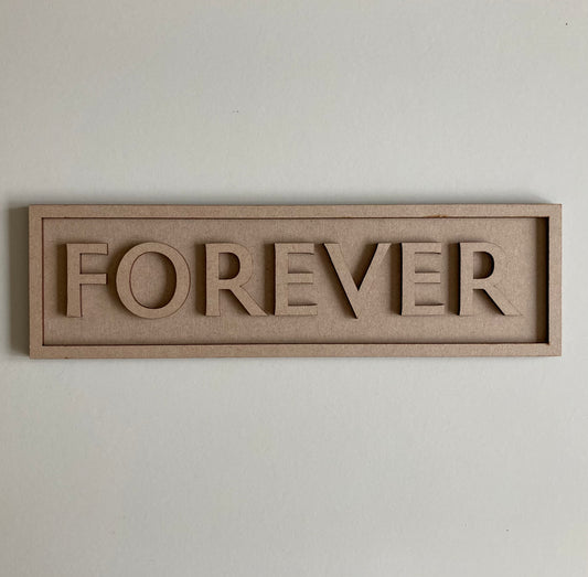 30cm Forever Sign