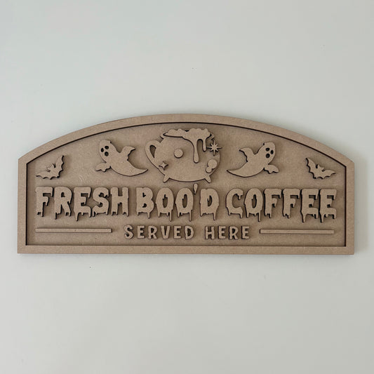 30cm Fresh Boo'd Coffee Served Here Sign