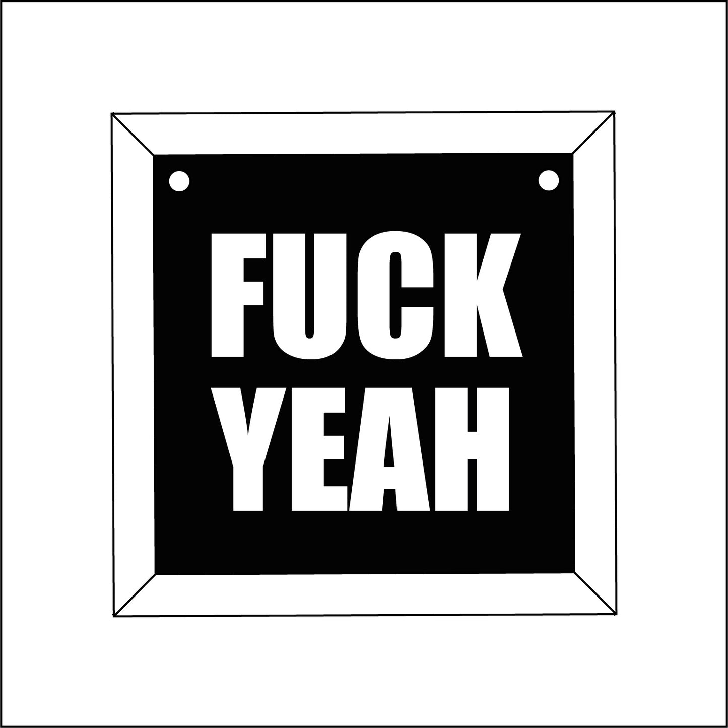 9cm Fuck Yeah Mini Frame