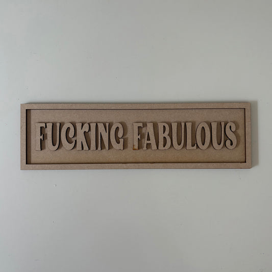 30cm Fucking Fabulous Sign