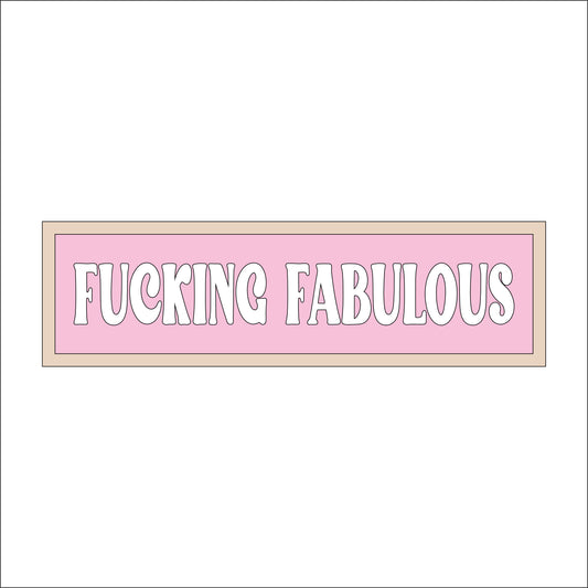 30cm Fucking Fabulous Sign