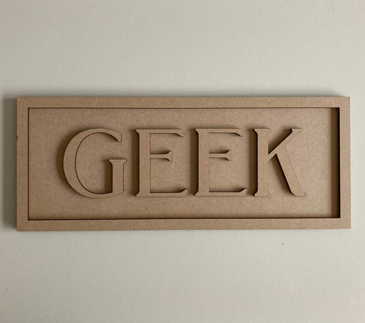 30cm Geek Rectangle Sign