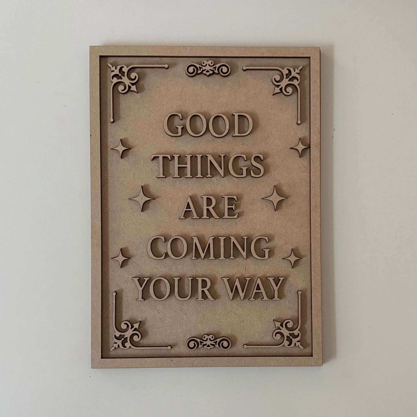 25cm Good Things Are Coming Your Way Sign