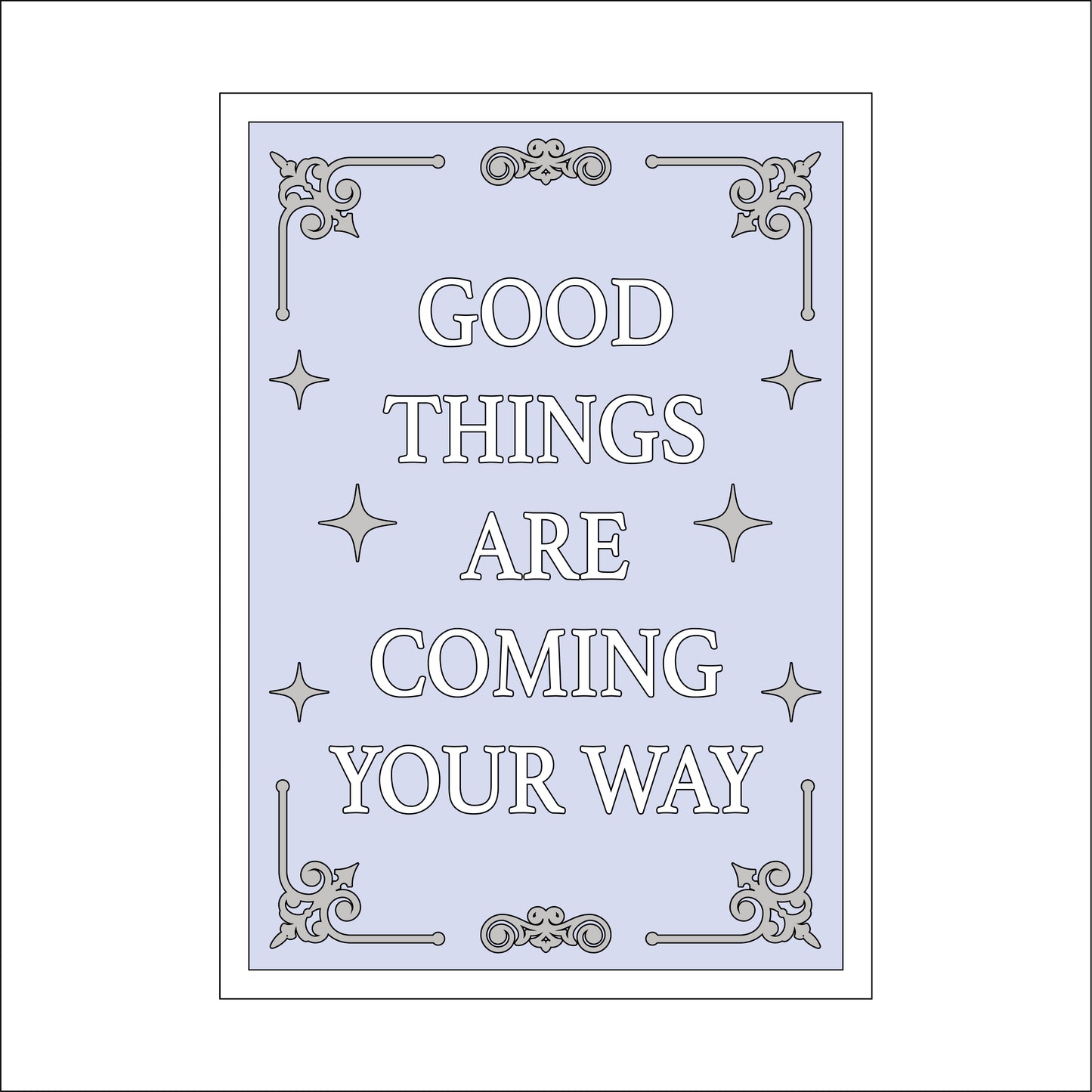 25cm Good Things Are Coming Your Way Sign