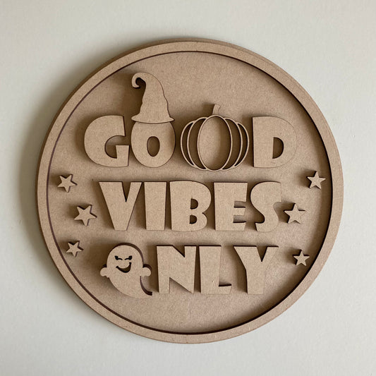 20cm Good Vibes Only Sign