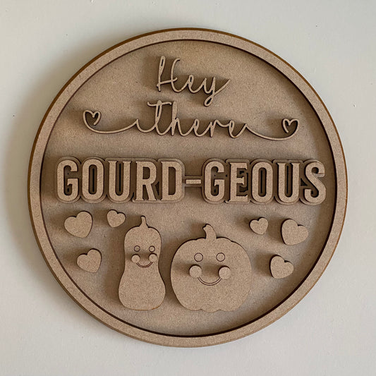 20cm Hey There Gourd-geous Sign