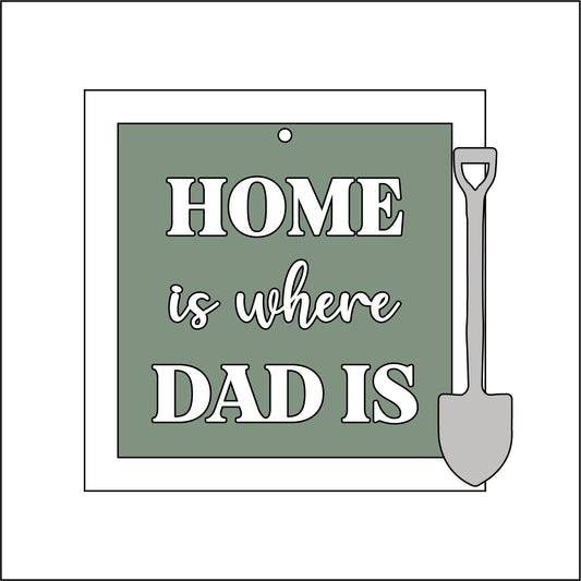 9cm Home Is Where Dad Is - Shovel Mini Frame