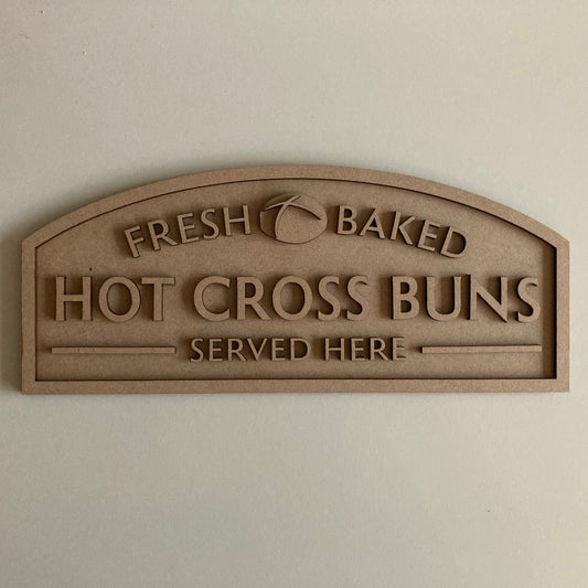 30cm Hot Cross Buns Served Here Sign