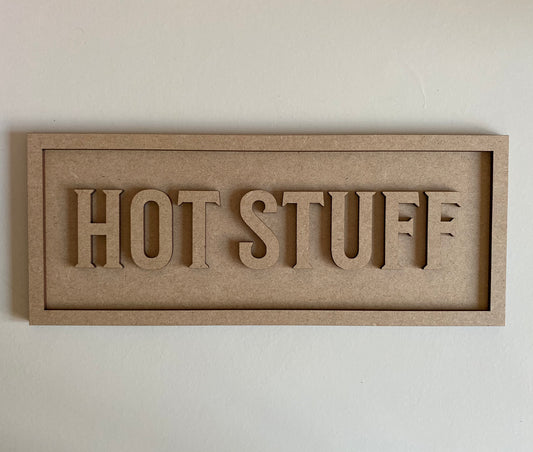 30cm Hot Stuff Sign