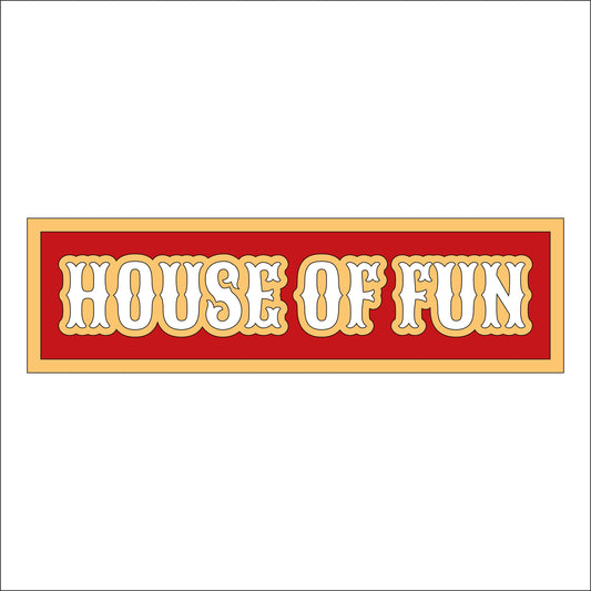 30cm House Of Fun Sign