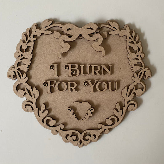 20cm I Burn For you Heart Sign