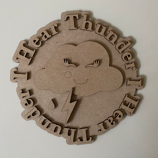 20cm I Hear Thunder Sign