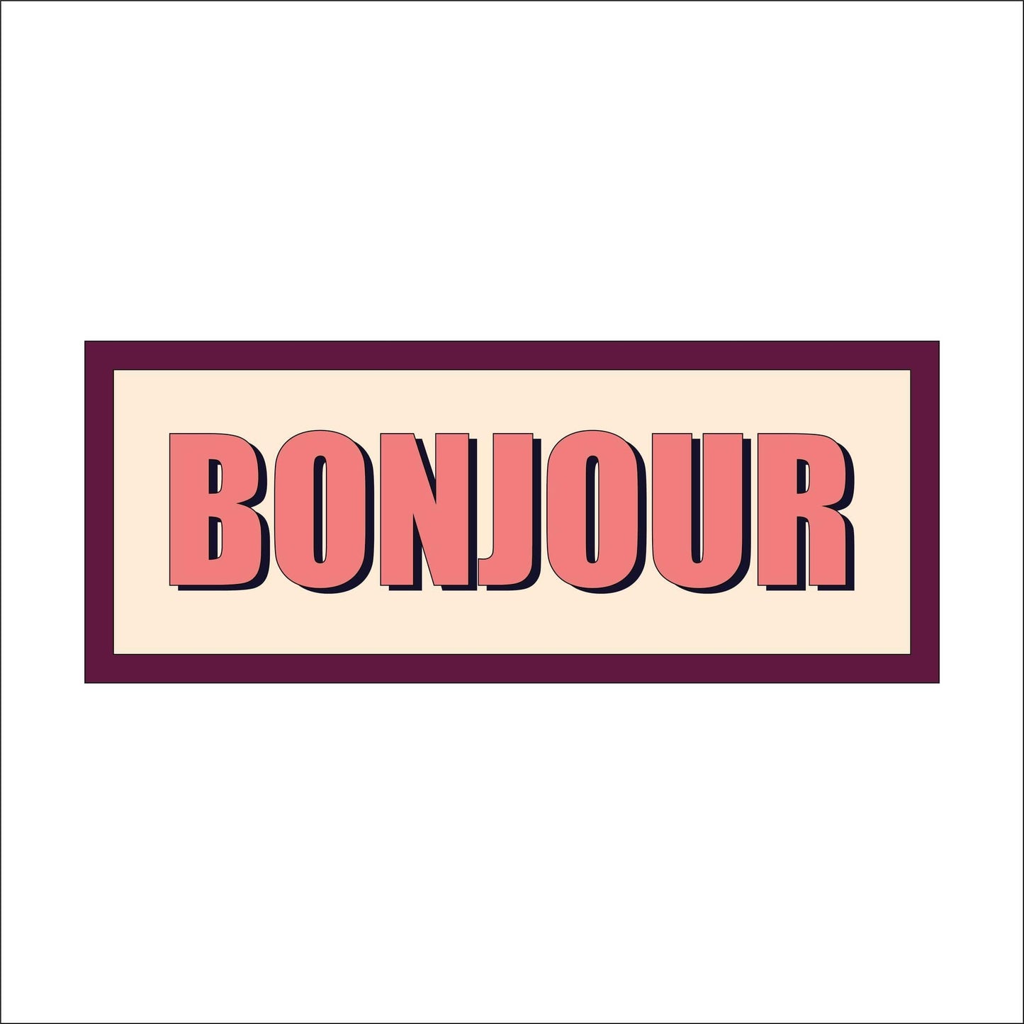30cm Bonjour Sign