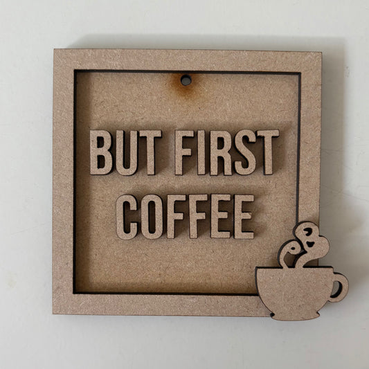 9cm But First Coffee Mini Frame