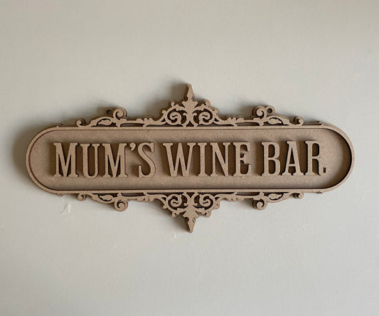 30cm Mum's Wine Bar Sign