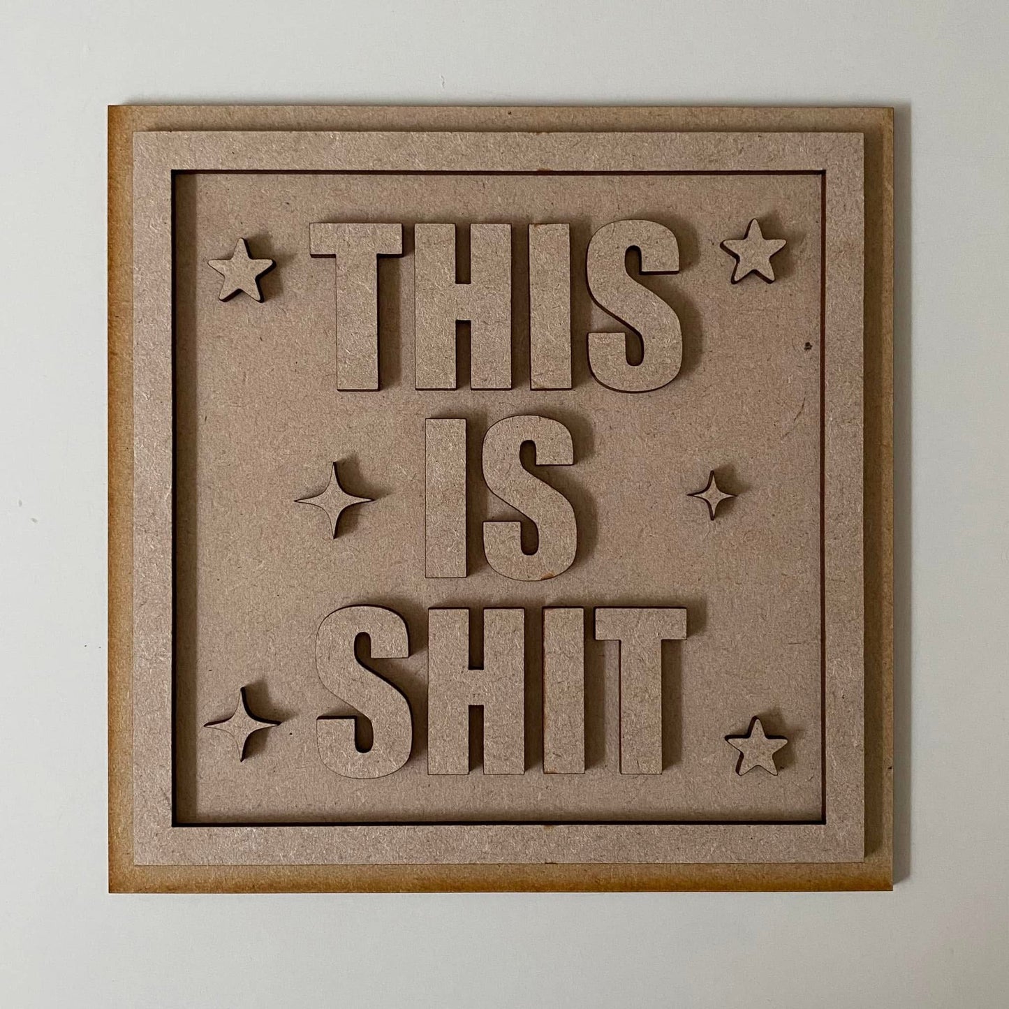 19cm This Is Shit Square Sign