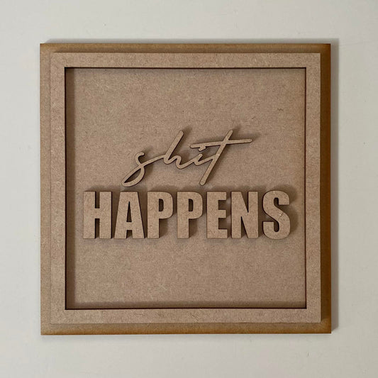 19cm Shit Happens Square Sign