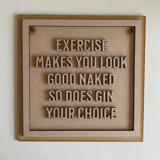 19cm Exercise Makes You Look Good Naked Sign