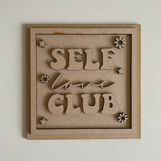 19cm Self Love Club Sign