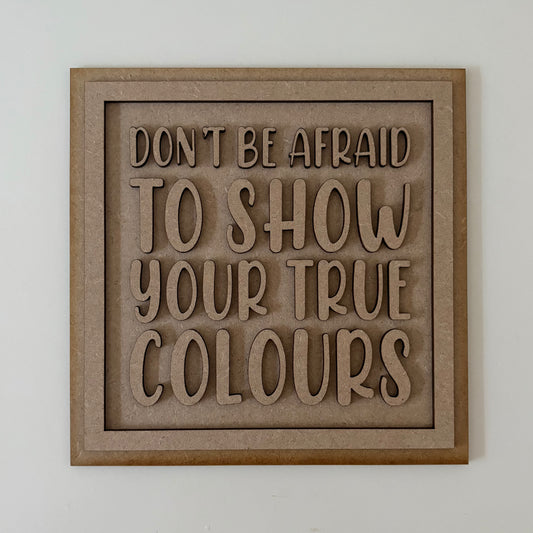 19cm True Colours Sign