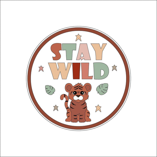 20cm Stay Wild Tiger Sign
