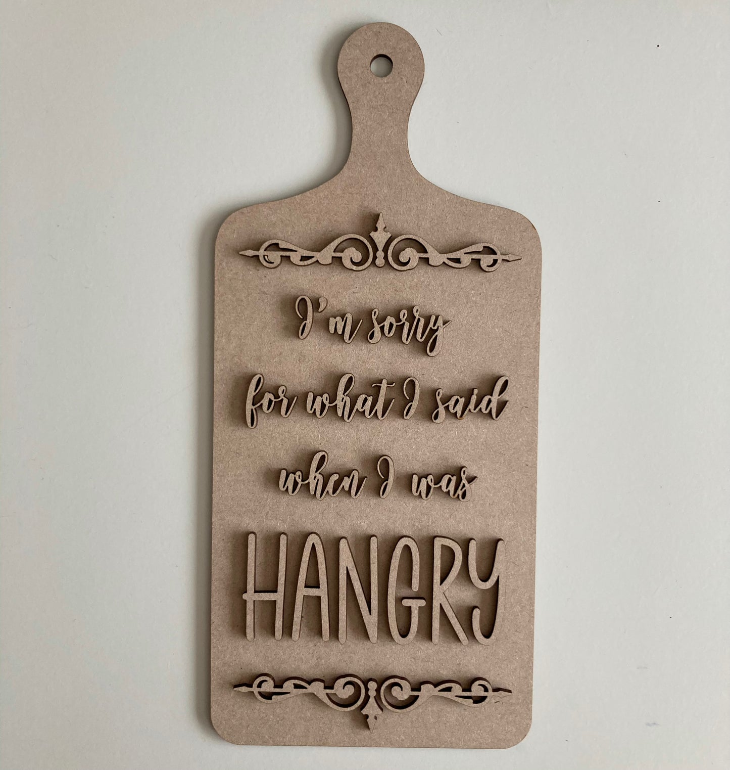 30cm I'm Sorry For What I Said Chopping Board Sign