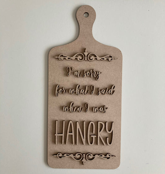 30cm I'm Sorry For What I Said Chopping Board Sign