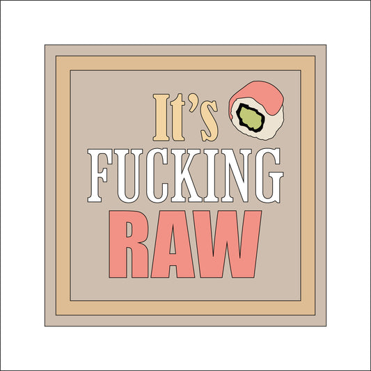 19cm It's Fucking Raw Sign