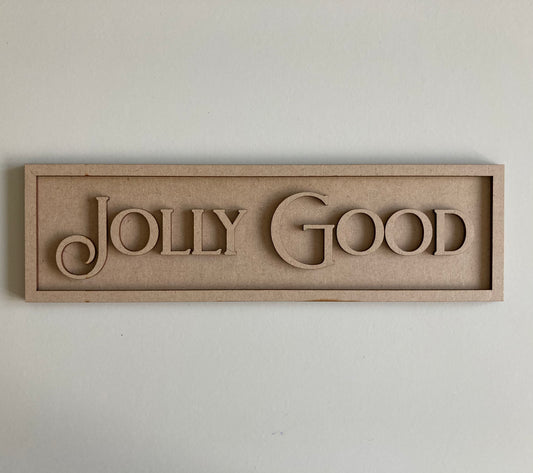 30cm Jolly Good Rectangle Sign