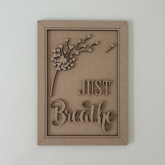 25cm Just Breathe Sign