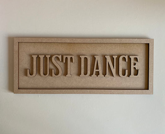 30cm Just Dance Sign