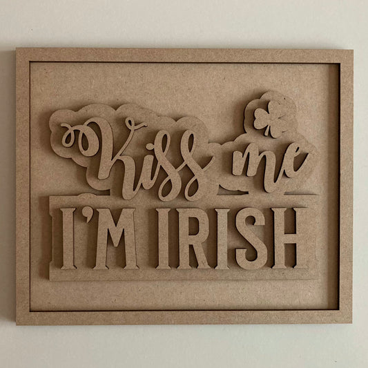 25cm Kiss Me I'm Irish Sign