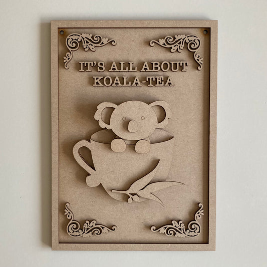 25cm It's All About Koala-Tea Sign