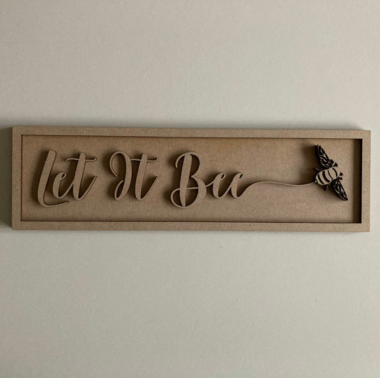 30cm Let It Bee Rectangle Sign