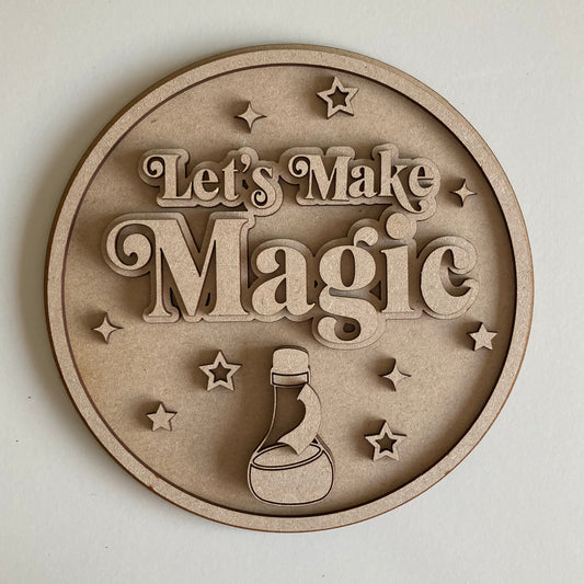 20cm Let's Make Magic Sign