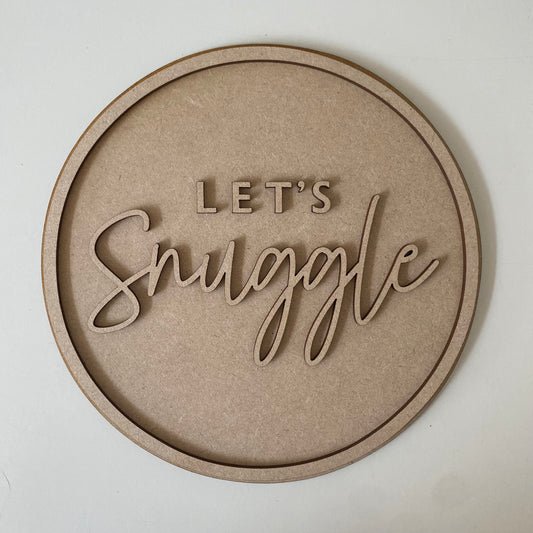 20cm Let's Snuggle Sign