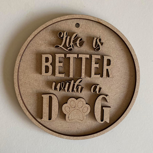 12.5cm Life Is Better With A Dog Bauble