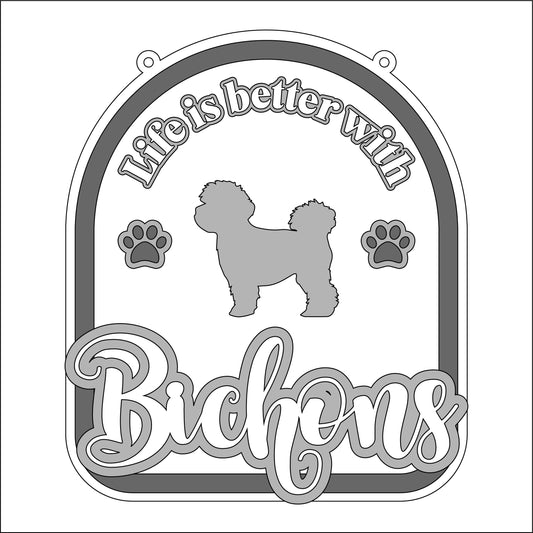 20cm Life Is Better With Bichons Sign