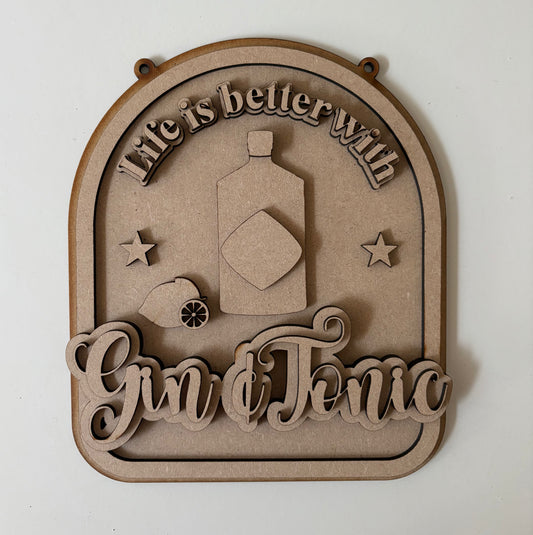 20cm Life Is Better With Gin & Tonic Sign