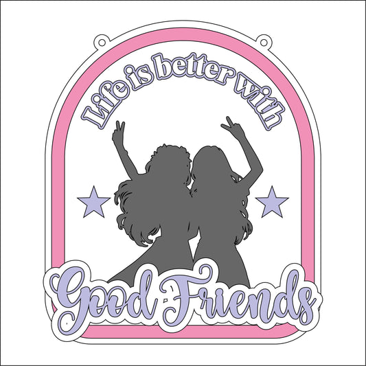 20cm Life Is Better With Good Friends Sign