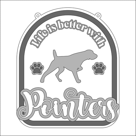 20cm Life Is Better With Pointers Sign